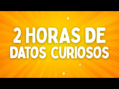2 HORAS De DATOS CURIOSOS y CURIOSIDADES Del Mundo🌎