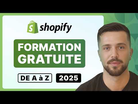 FORMATION SHOPIFY 2025 : Créez votre Boutique E-commerce de A à Z (100% gratuit)