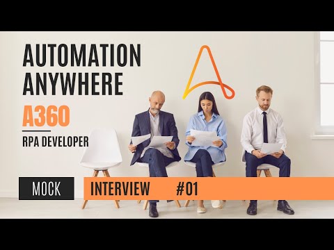 Automation Anywhere A360 | 3-6 Years | RPA Developer Mock Interview