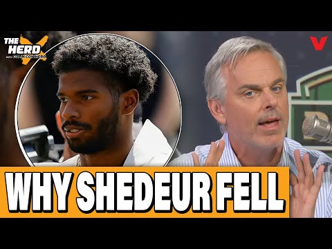 Colin Cowherd on why Shedeur Sanders FELL out of NFL Draft first round | THE HERD