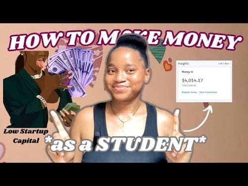 5 Income streams and ways to make money as a full-time student in 2024 (with low startup capital)