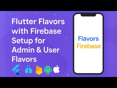 Flutter Flavors with Firebase Setup For Android and iOS