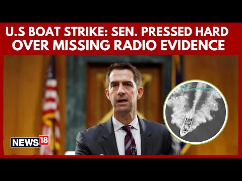 U.S Strike | Sen Cotton Grilled Over Radio Evidence in Controversial Strike | Drug Boat Strike |N18G