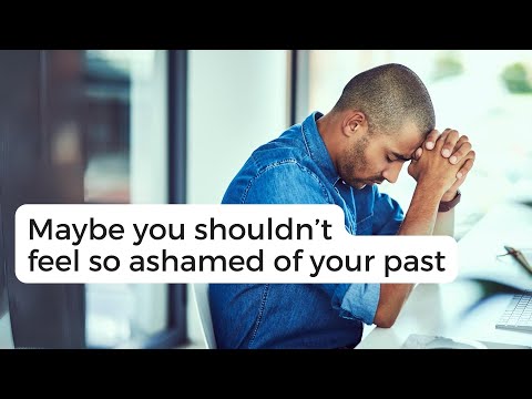 Your shame can be you salvation...