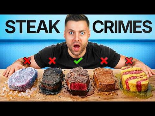 Every Way to Mess Up Steak