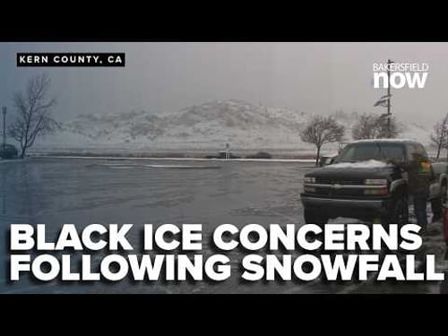 Black ice risk rises following heavy snowfall in Kern River Valley