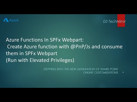 Azure Functions In SPFx webpart: Create Azure function with @PnP/Js and consume them in SPFx webpart