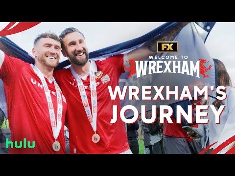 Wrexham's Four-Year Journey | Welcome to Wrexham | FX