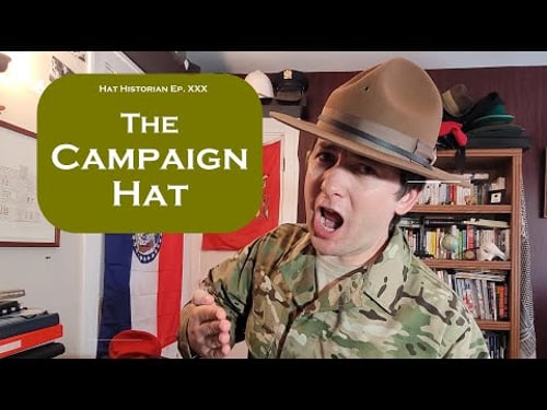 Zesty Drill: a History of the Campaign Hat