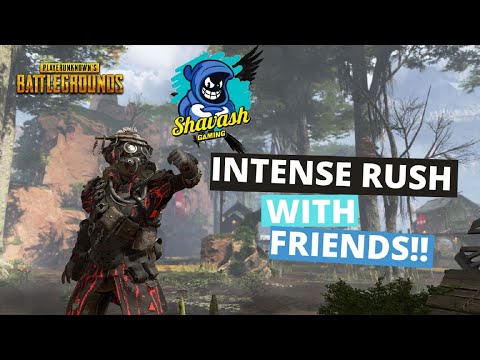 INTENSE RUSH with friends || PUBG MOBILE | Shavash Gaming | Road to 10k