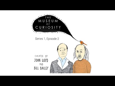 The Museum of Curiosity - S1 E2 - Curated by Bill Bailey