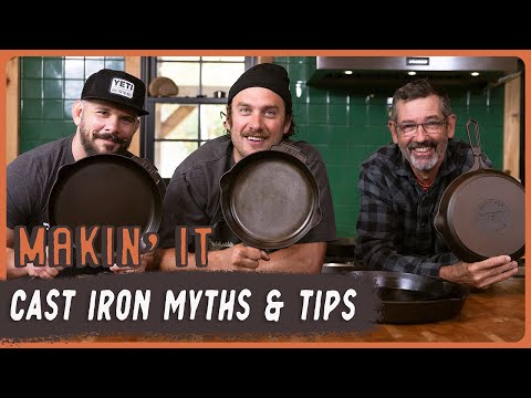 Debunking CAST IRON myths & How to Care for your Skillet! | Makin' It! | Brad Leone