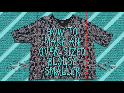 HOW TO MAKE A BLOUSE SMALLER 👚🎽👕👔