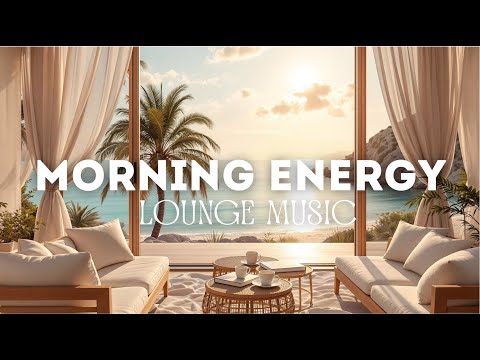 Morning Calm 🌅 Chillout Lounge Music for Focus, Peace & Positive Energy