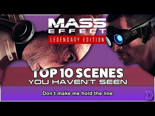 Top 10 Scenes you haven't Seen - Mass Effect Legendary Edition