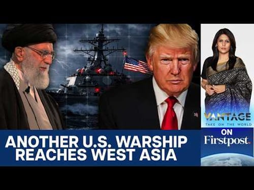 US-Iran Tensions Escalate as Trump Deploys Another Warship in West Asia | Vantage With Palki Sharma