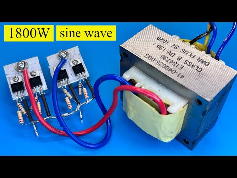 how to make simple inverter 1800W , sine wave , mosfet , IRF44n
