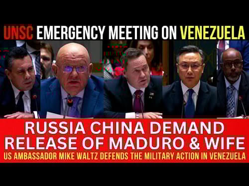 As UNSC Condemns US Military Action In Venezuela, Russia- China Demand Release of Maduro & Wife