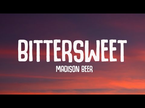 Madison Beer - bittersweet (Lyrics)