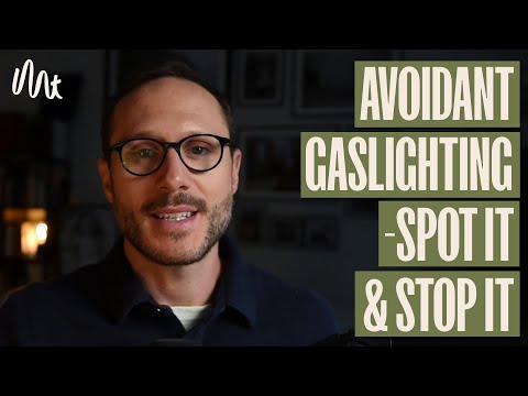 Avoidant Gaslighting- Spot It & Stop It