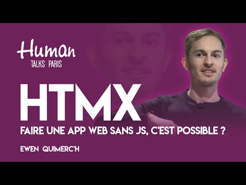 Faire une app web sans JS, c'est possible ? (HTMX) par Ewen Quimerc'h.