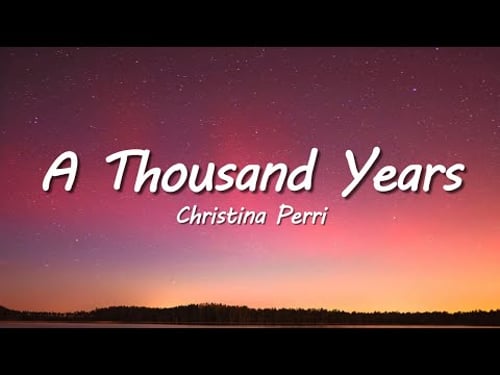Christina Perri - A Thousand Years (Lyrics)