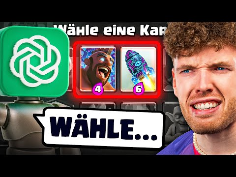 😱🤯CHATGPT WÄHLT MEINE KARTEN... (ich raste aus) | Clash Royale Deutsch