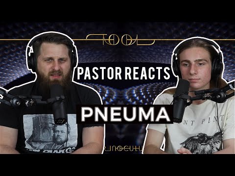 Tool Pneuma // Pastor Rob Reaction // Lyrical Analysis