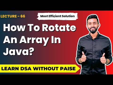 How To Rotate An Array In Java? | Array Rotation | FREE DSA Course in JAVA | Lecture 66