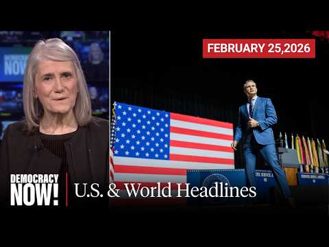 Top U.S. & World Headlines — February 25, 2026
