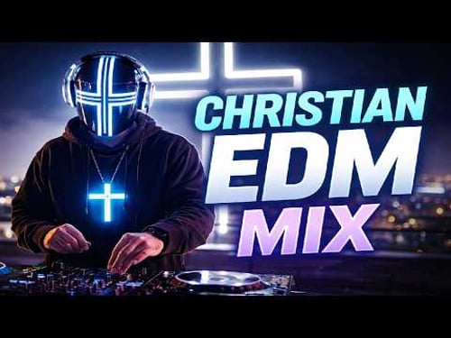 Christian EDM Mix ✝️1 Hour House Worship • Praise • Gospel Dance Music