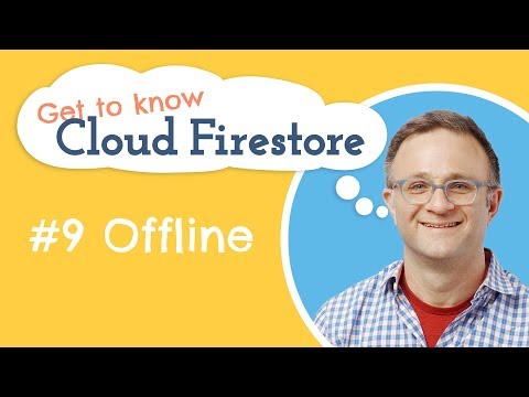 How do I Enable Offline Support? | Get to know Cloud Firestore #9