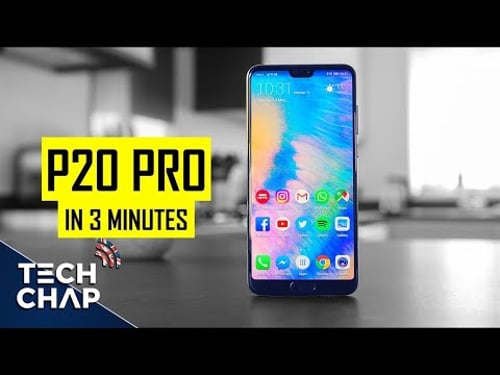 Huawei P20 Pro - 5 Reasons You Should Buy It (in 3 minutes!) | The Tech Chap