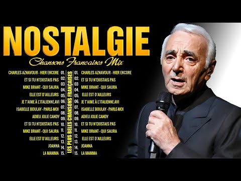 Vieilles Chansons✨ Charles Aznavour, Joe Dassin, Michel Sardou, Frédéric François, C Jérome,...