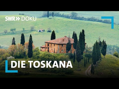 Die Toskana - Im Herzen Italiens zwischen Florenz und Elba | SWR Doku