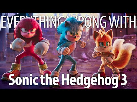 Everything Wrong With Sonic the Hedgehog 3 In 17 Minutes Or Less