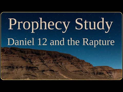 Daniel 12 and the Rapture