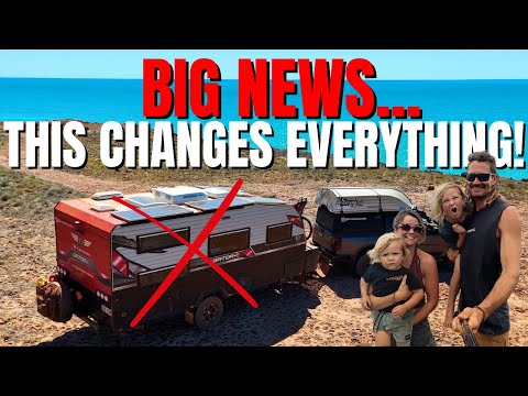 THIS WAS A HUGE CALL! WILL WE REGRET IT? NO MORE CARAVANNING?