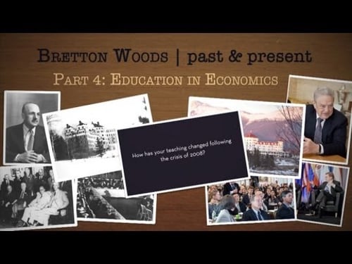 Bretton Woods, Past and Present: 4. The Teaching of Economics