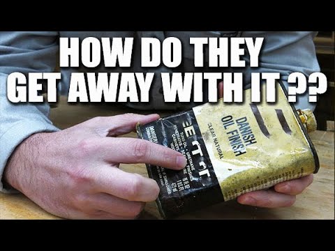 You'd better check your polyurethane and tung oil...