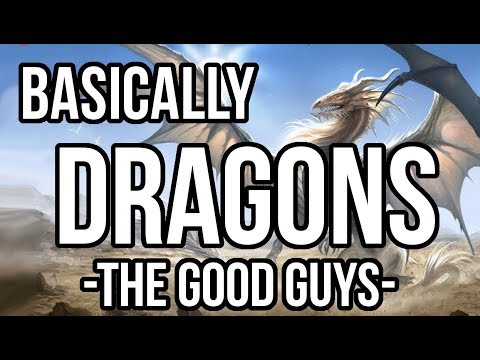 Basically Dragons: The Good Guys