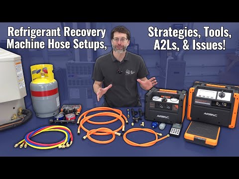 Refrigerant Recovery Machine Hose Setups, Strategies, Tools, A2Ls, and Issues!