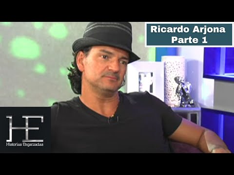 Ricardo Arjona | Parte 1 | Historias Engarzadas