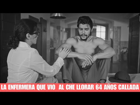 La Enfermera Que VIO al Che LLORAR --- 64 Años Después REVELA Su SECRETO