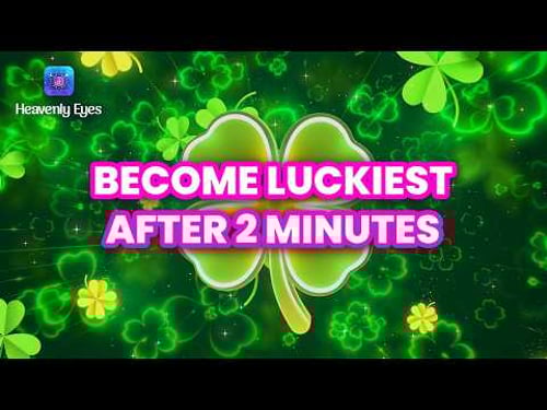 Become Luckiest After 2 Minutes - 777 Hz - Everything Always Works Out in Your Favour, Attract Luck