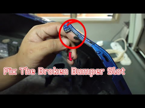 How to Fix the broken bumper slot