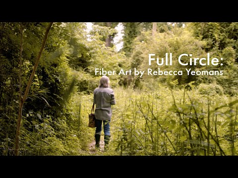 Full Circle: Fiber Art by Rebecca Yeomans