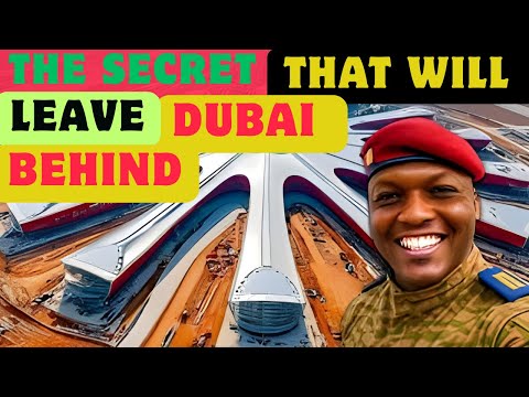 Ibrahim Traoré: The Secret That Will Leave Dubai Behind | Mega Projects