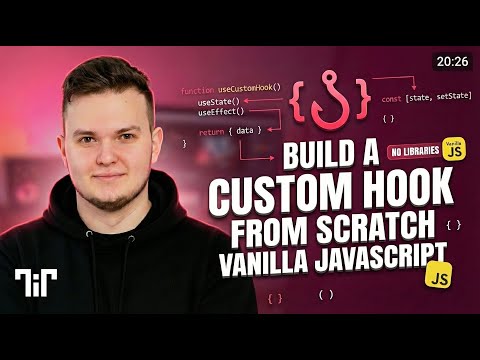 Build a Custom Hook From Scratch - Vanilla JavaScript