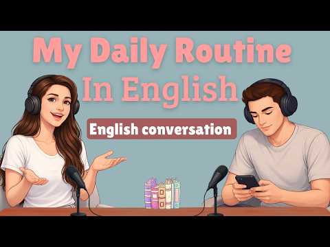 Talk About Your Whole Day in English | Useful Daily Sentences | Beginner